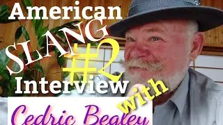 American SLANG #2: Interview with Cedric Begley. Connections for Global English Fluency!