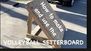 VOLLEYBALL Setter Board; Fam Willy shows how to use and make it!