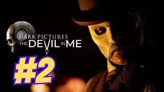 DARK PICTURES ANTOLOGY - THE DEVIL IN ME | EPISODIO 2