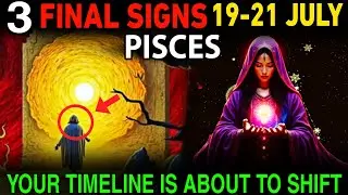 Pisces ♓ July 19&ndash;21: FINAL Soul Warning! 🚨 3 Divine Signs You&rsquo;re About to Break the Karmic Cycle!