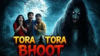 Tora Tora Bhoot | Scary Night Horror Song 🌕👻