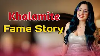 Khalamite Fame Story