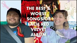 THE BEST & WORST SONGS OF EACH RED VELVET ALBUM