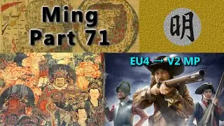 Ming - Europa Universalis IV Multiplayer - EU4&rarr;V2 - Part 71