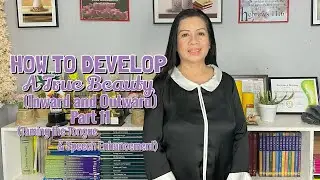 How to Develop Inward (Taming the Tongue) and Outward (Speech Enhancement) Beauty | Fedilyn Villota
