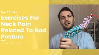 Exercises For Neck Pain Related To Bad Posture