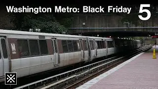 WMATA: Black Friday 2018 | Part 5: Arlington Cemetery