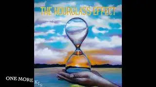 The Hourglass Effect: Full Album