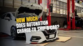 How Much Does AutoNation Charge to Ship a Car? | Delivery Costs Explained