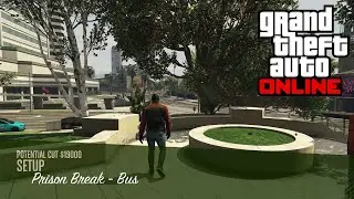 GTA Online: Heist Prison Break - Bus Gameplay