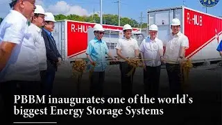 GOOD NEWS! PBBM LEGACY ONE OF THE WORLDS'S BIGGEST ENERGY STORAGE SYSTEM!