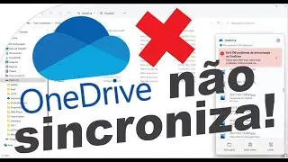 ONEDRIVE N&Atilde;O SINCRONIZA | Windows 11 | Dica simples e r&aacute;pida