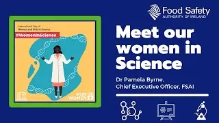 Showcasing the FSAI | Meet our Women in Science | Dr Pamela Byrne, FSAI Chief Executive