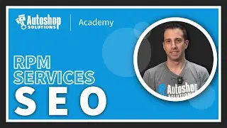 Autoshop Academy: RPM Services - SEO