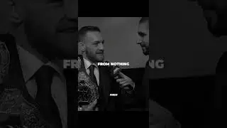 Conor McGregor - The journey: Nothing &rarr; Something &rarr; Everything. #motivation #trust #journey