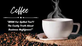 The BEST Coffee Spill in History Costs $50M at Starbucks #starbuckscoffee