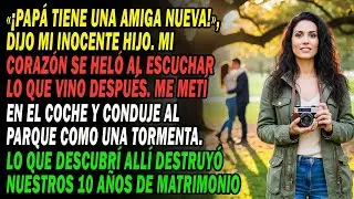 👶Mi Hijo De 6： «¡Mami, Papá Está Abrazando A Una Señora!». Fui Al Parque. Lo Que Vi Lo Acabó Todo...