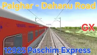 12925 Paschim Express Journey Highlights | Palghar to Dahanu Road | Open Rails Train Simulation