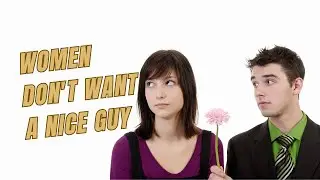 Rollo Tomassi - Women DON'T Want A Nice Guy