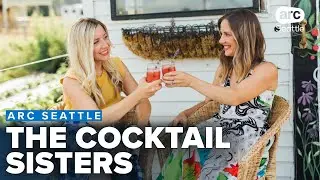 2 sisters are bringing &lsquo;farm to table&rsquo; cocktail recipes to western Washington