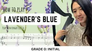How to play LAVENDER'S BLUE on the harp. Easy/Beginner friendly (Grade 0: Initial/beginner)