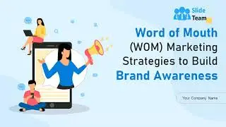 Word Of Mouth WOM Marketing Strategies To Build Brand Awareness Powerpoint Presentation Slides Mkt