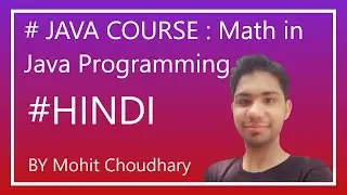 #7. JAVA COURSE: Math for writing algorithms in Java Programming in #Hindi