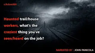 Haunted trail/house workers, what's the craziest thing you've seen/heard on the job?