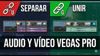 C&oacute;mo separar y unir audio de v&iacute;deo en Vegas Pro 2026 &iexcl;Arregla el DESFASE!
