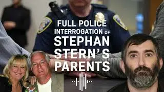 Stephan Stern's Parents Full Police Interview As They Throw Him Under The Bus For The Murder Of Madd