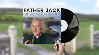 DRINK! FECK! GIRLS! &hellip;& Now TUNES? | Father Jack&rsquo;s Debut EP