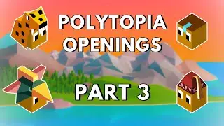 Polytopia Openings Part 3: Zebasi, Ai-mo, Quetzali, Yadakk