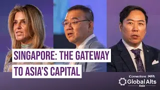 Singapore&rsquo;s Financial Powerhouse & The Future of Capital Connections
