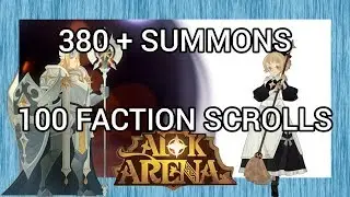 380 + Summons - 100 Faction Scrolls | AFK Arena