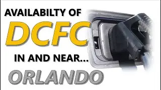 DCFC Availability In/Near Orlando, FL