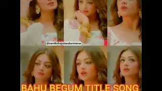 BAHU BEGUM TITLE SONG | LYRICS | COLORS TV