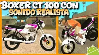 &iexcl;BOXER CT 100 con SONIDO REALISTA para GTA San Andreas Android!
