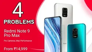 Redmi Note 9 Pro Max : 4 Major Problems | Redmi Note 9 Pro Max : Honest Opinions 😠