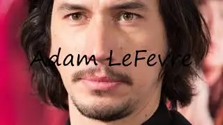 How to Pronounce Adam LeFevre?