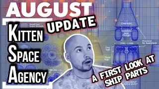 Kitten Space Agency - AUGUST UPDATE