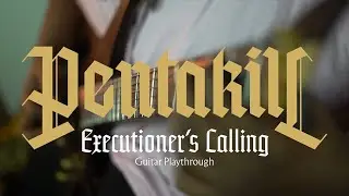 Tre Watson & @BenjaminEllisMusic || PENTAKILL III: Executioner's Calling (Guitar Playthrough)