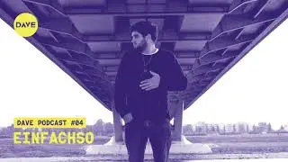 DAVE Podcast #04 - Einfachso