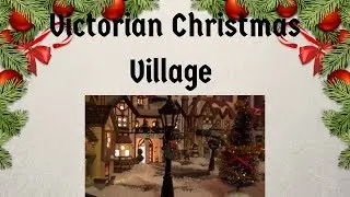 Victorian Christmas Village
