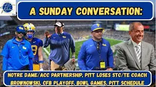 A Sunday Conversation: ND/ACC Partnership | Pitt Loses TE Coach | CFB Playoff 1st Round | & More!
