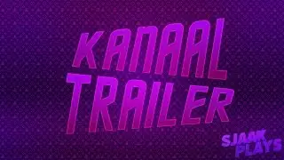 SjaakPlays - Kanaal Trailer 2015