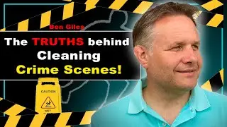 Professional Crime Scene Cleaner Reveals Gory Details! - Ben Giles :E51