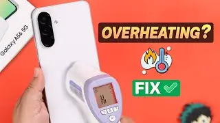 Samsung Galaxy A56 Overheating issue! Here's The Fix!