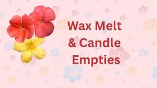 January Wax and Candle Empties. What i've been warming