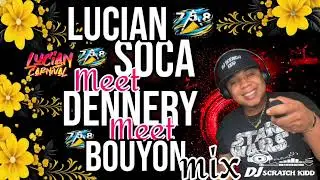 LUCIAN SOCA 2025 (DENNERY SEGMENT) BOUYON MIX (DJ SCRATCH KID)