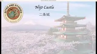 Sites and Stories: Nijo Castle, Kyoto